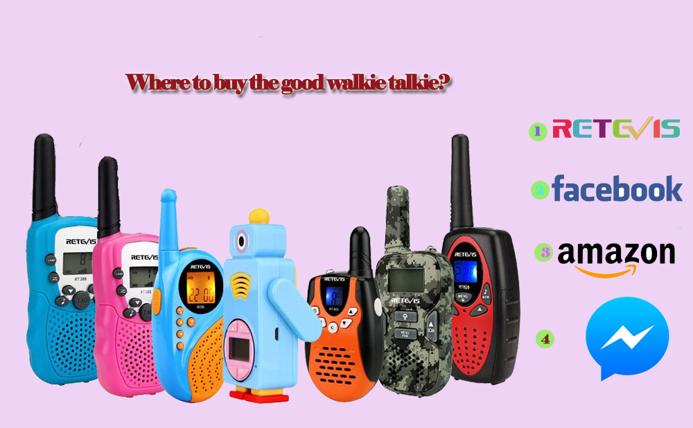 Where to buy good kids walkie talkies?